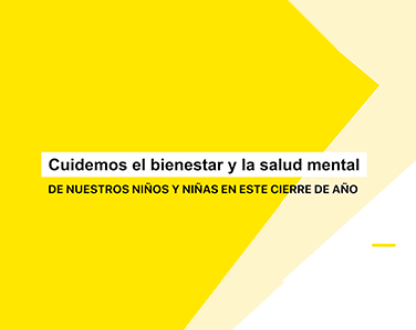 Cuidemos el bienestar y la salud mental de nuestros niños y niñas en este cierre de año